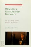 Cavallero, Jonathan J. - Hollywood's Italian American Filmmakers Capra, Scorsese, Savoca, Coppola, and Tarantino