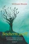 William Bloom - Bescherm jezelf William Bloom - Bescherm jezelf