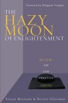 Bernie Glassman, Taizan Maezumi Roshi - The Hazy Moon of Enlightenment