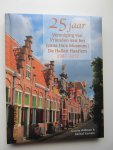 Veldman, Guusta & Kersten, Michiel - 25 Jaar Vereniging van Vrienden van het Frans Hals Museum / De Hallen Haarlem 1987 - 2012
