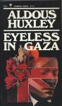 Huxley, Aldous - Eyeless in Gaza