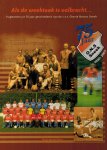 Henk van der Veer - 75 jaar Oranje Nassau Sneek 1932-2007 -Als de weektaak is volbracht. Fragmenten uit 75 jaar geschiedenis van O.N.S. Sneek
