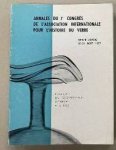 ASSOCIATION INTERNATIONALE POUR L'HISTOIRE DU VERRE,. - Annales du 7e Congrès international d'étude historique du verre: Berlin-Leipzig, 15-21 aout 1977.