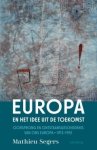 Mathieu Segers - Europa en het idee uit de toekomst