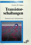 Stanley W. Amos - Transistorschaltungen Entwurf und Arbeitsweise