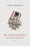 Ariel Magnus - De onfortuinlijke Adolf Eichmanns Argentijnse Jaren