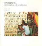 Balick, Michael J. & Paul Alan Cox - Etnobotanie. De rol van planten in de menselijke cultuur