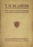 Lode Baekelmans - `t Is de liefde! [Luxe-exemplaar]