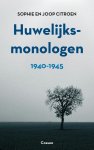 Joop Citroen-Sophie Citroen - (1) Huwelijksmonologen 1940-1945
