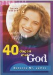 REBECCA ST. JAMES - 40 DAGEN MET GOD