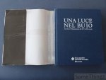 Paolo Cesari et al. - Una luce nel buio. Arredi per l'illuminazione dal XVI al XX secolo.