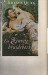 QUICK AMANDA - EEN EEUWIG BRUIDSBOEKET