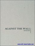 Marlene Dumas - Marlene Dumas. Against the Wall
