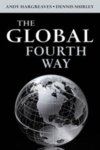 Andrew Hargreaves, Dennis L. Shirley - Global Fourth Way