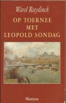 Ruyslinck, Ward - Op toernee met Leopold Sondag Ruyslinck, Ward - Op toernee met Leopold Sondag