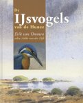 Erik van Ommen, Addo van der Eijk - De IJsvogels van de Hunze