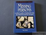 Faron, Fay. - Missing persons: a writer's guide to finding the lost, the abducted and the escaped.