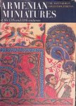Korkhmazian, Emma - and others - Armenian Miniatures of the 13th and 14th Centuries from the Matenadaran Collection Yerevan, Korkhmazian, Emma - and others - Armenian Miniatures of the 13th and 14th Centuries from the Matenadaran Collection Yerevan,