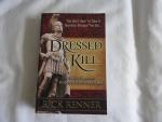 Rick Renner R. - Dressed to kill : a biblical approach to spiritual warfare and armor