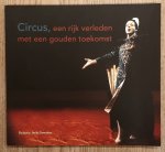 STROUKEN, INEKE. - Circus, een rijk verleden met een gouden toekomst