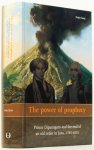 CAREY, P. - The power of prophecy. Prince Dipanagara and the end of an old order in Java, 1785-1855.