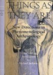 Jackson, Michael (ed.) - Things as They Are: New directions in phenomenological anthropology