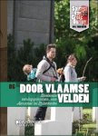 Annemie Reyntjens - Spiegel van de Grote Oorlog - WOI, toen en nu 6 - Door Vlaamse velden boeiende oorlogsplaatsen, van Aarschot tot Zillebeke