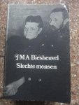 Biesheuvel, J.M.A. - Slechte mensen