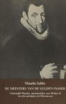 Sabbe, Maurits. - De meesters van de Gulden Passer. Chr.Plantin, Aartsdrukker van Philips II en zijn opvolgers, De Moretussen.