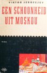 Jerofejev - Schoonheid uit moskou / druk 1