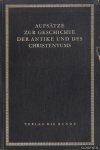 Altheim, Franz - a.o. - Aufsätze zur Geschichte der Antike und des Christentums