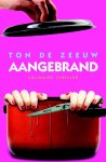 Ton de Zeeuw - Aangebrand