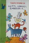 Guido Quarzo 60585 - Tante storie di gatti, conigli, ranocchi e...