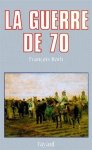 François Roth - La Guerre de 1870