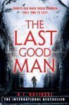 A. J. Kazinski - The Last Good Man