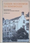 Lit, Robert van - Tussen Noordwijk en Renswoude: Herinneringen aan Henk baron Taets van Amerongen van Renswoude