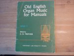 Trevor; C.H. - Old English Organ Music for manuals - Book 4