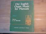 Trevor; C.H. - Old English Organ Music for manuals - Book 4
