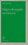 J. Wöretshofer - Volgens de regelen van de kunst