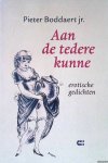 (jr.), Pieter Boddaert & Hans Heesen - Aan de tedere kunne: erotische gedichten (jr.), Pieter Boddaert & Hans Heesen - Aan de tedere kunne: erotische gedichten