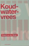 Bergh, Roland van den. - Koudwatervrees. Bergh, Roland van den. - Koudwatervrees.
