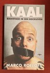 Roelofs, M. - Kaal : backstage in een rockleven (gesigneerd)