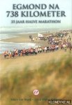 Knippen, Marco (Tekst) - Egmond na 738 kilometer 35 jaar halve marathon