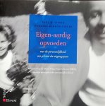 Tieger , Paul D. & Barbara Barron-Tieger . [ ISBN 9789058710048 ] 4619 - Eigen-Aardig Opvoeden . ( Met de persoonlijkheid van je kind als uitgangspunt . ) Alle kinderen zijn uniek. Dat weet elke ouder. Daarom is het heel belangrijk dat ouders en andere verzorgers hun manier van opvoeden afstemmen op de eigenaardigheden ,