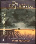 Moloney Susie - De Regenmaker  de overrompelende roman over liefde en loutering