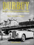 Marc Coucke , Micha l De Moor , Henk Van Cauwenbergh - Durbuy. Une histoire d'hier, d'aujourd'hui et de demain. Een verhaal van ondernemen en beleven