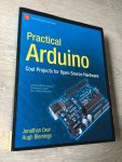 Oxer, Jonathan - Practical Arduino / Cool Projects for Open Source Hardware