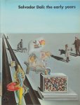 Salvador Dalí, Ian Gibson, Michael Raeburn, Hayward Gallery, Metropolitan Museum Of Art (New York, N.Y.), Museo Nacional Centro de Arte Reina Sofía - Salvador Dalí the early years