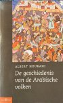 Hourani, A. - De Geschiedenis Van De Arabische Volken
