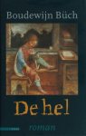 Büch, Boudewijn. - De hel.